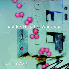 Night Waves & Alex Sansford  LIVE @ Studio 56 Live Pt 2 17/1123