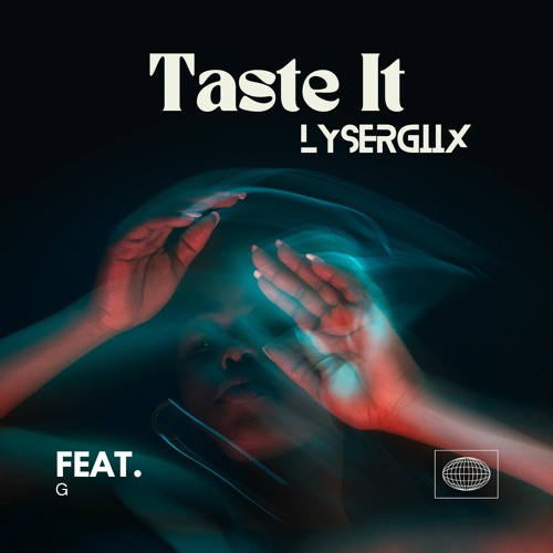 Taste It (Feat. G)