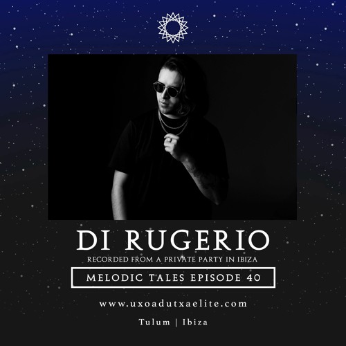MELODIC TALES - Episode 40 by Di Rugerio
