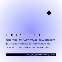 Ida Stein - Come A Little Closer (LASERBOY's Bridging The Distance Remix) [FREE DOWNLOAD]