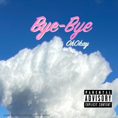 Bye - Bye