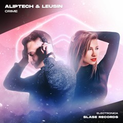 Aliptech & Leusin - Crime