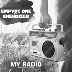 Empyre One & Enerdizer - My Radio (Quickdrop Teaser)