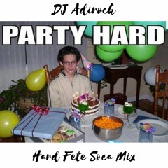 HARD FETE SOCA MIX