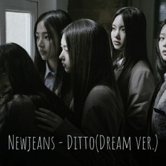 NewJeans(뉴진스) - Ditto(Dream Ver.)