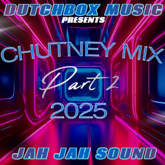 Chutney Mix 2025 Part 2