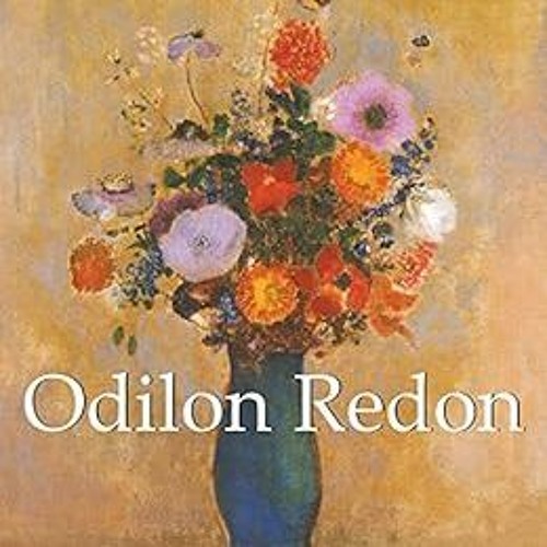 [DOWNLOAD] PDF 💝 Odilon Redon (Mega Square) by Odilon Redon [EBOOK EPUB KINDLE PDF]