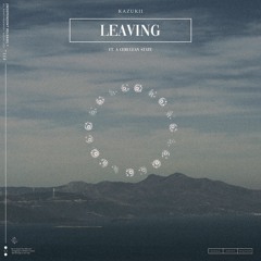 Leaving (feat. A Cerulean State)