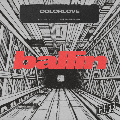 CUFF344: Colorlove - Ballin (Original Mix)