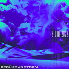 Storm 2022 - Rebūke (F.G. Remix)