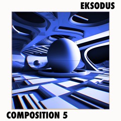 Eksodus - Composition 5