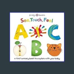 Download Ebook ⚡ See, Touch, Feel: ABC Pdf