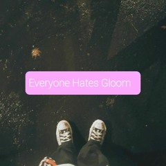 Gloom - Did she do that to you