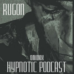 Hypnotic Podcast #26 Rugon