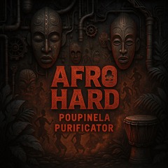 Poupinela, Purificator - Afro Hard