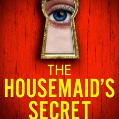 The Housemaid's Secret: A totally gripping psychological thriller with a shocking twist  vk - ryBpdcg0ev
