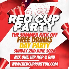 Red Cup Party (Free Drinks) - June 2024 [Mix One - Hip Hop & RnB - By DJ Kapital]