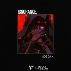 Vices & Oddly Familiar - Ignorance (Original Mix)