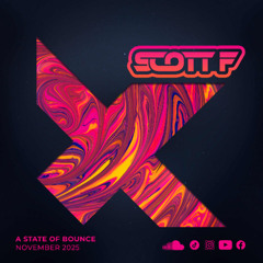 Scott F A State Of Bounce November 2025