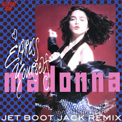 Madonna - Express Yourself (Jet Boot Jack Remix) DOWNLOAD!