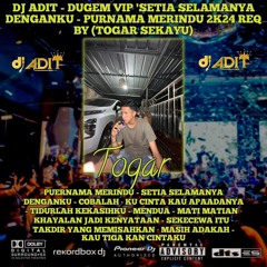 DUGEM FUNKOT VIP • PURNAMA MERINDU VS SETIA SELAMANYA DENGAN KU REMIX TILL DROP REQ BY (TOGAR SEKAYU