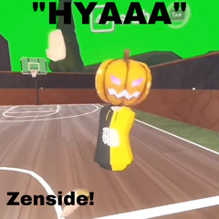 HYAAA @ZensideTheGreat!