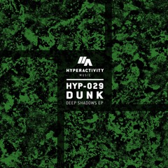Dunk - Deep Shadows [Premiere]