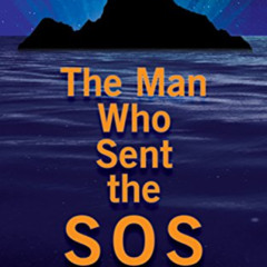 READ EPUB 🧡 The Man Who Sent the SOS: A Memoir of Reincarnation and the Titanic by