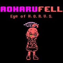 [AOHARUFELL] Eye Of H.O.R.U.S.