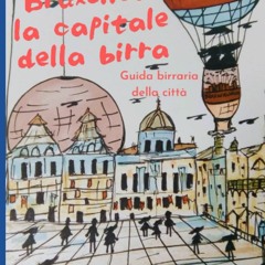 [READ DOWNLOAD] Bruxelles: la Capitale della Birra: Guida birraria della citt? (Italian Edition)