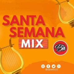 Mix Santa Semana (DjBetto 2k24)