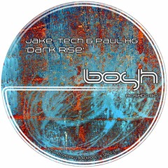 Jake-Tech & Paul HG - Dark Rise (KRS Two Remix) [Bosh Recordings]