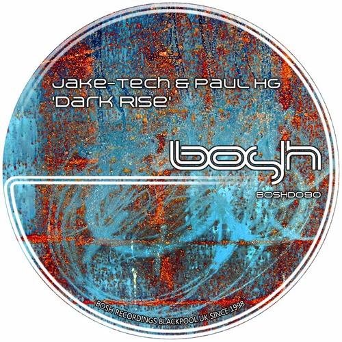 Jake-Tech & Paul HG - Dark Rise (KRS Two Remix) [Bosh Recordings]