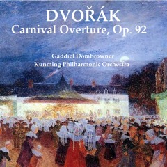 Dvorak - Carnival Overture, Op. 92