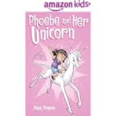 DOWNLOAD Phoebe and Her Unicorn by Dana Simpson