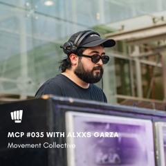MCP #035 with Alxxs Garza