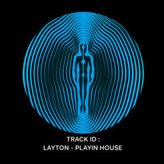 PLAYIN HOUSE (FREE DL)