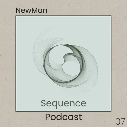 Sequence Podcast 007 - NewMan