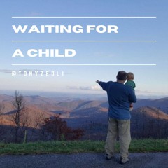 Waiting For A Child (Remix)