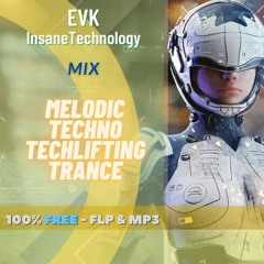 [FREE FLP] "Insane technology" - Melodic Techno-techlifting trance - free flp - no copyright music