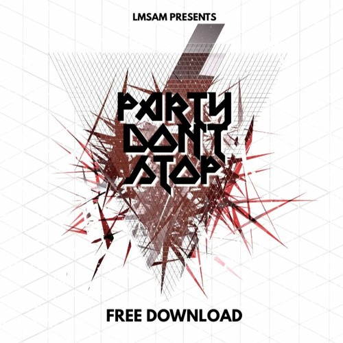 Barras - Party don't stop (LMSam HT Rework)