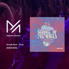 PREMIERE: Ameli Paul - Over [MEIOSIS]