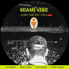 Haelo ( Loko Time Mix) vol2. @miamivibe {Live}