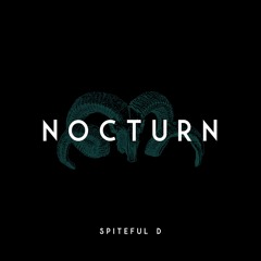 Spiteful D - Nocturn
