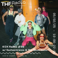 KOX Radio #59 w/ Sachsentrance & The Jakob Sister // 05.02.2025