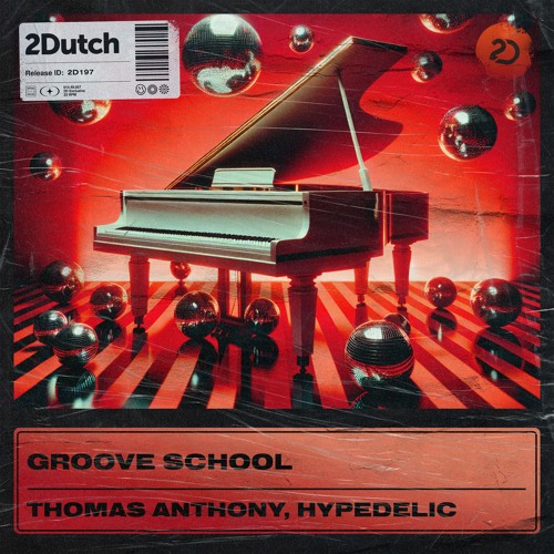 Thomas Anthony, Hypedelic - Groove School