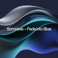 Fade Into Blue