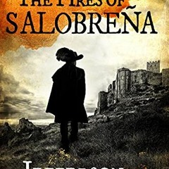 [View] PDF EBOOK EPUB KINDLE The Fires of Salobrena by  Jefferson Bonar 📚