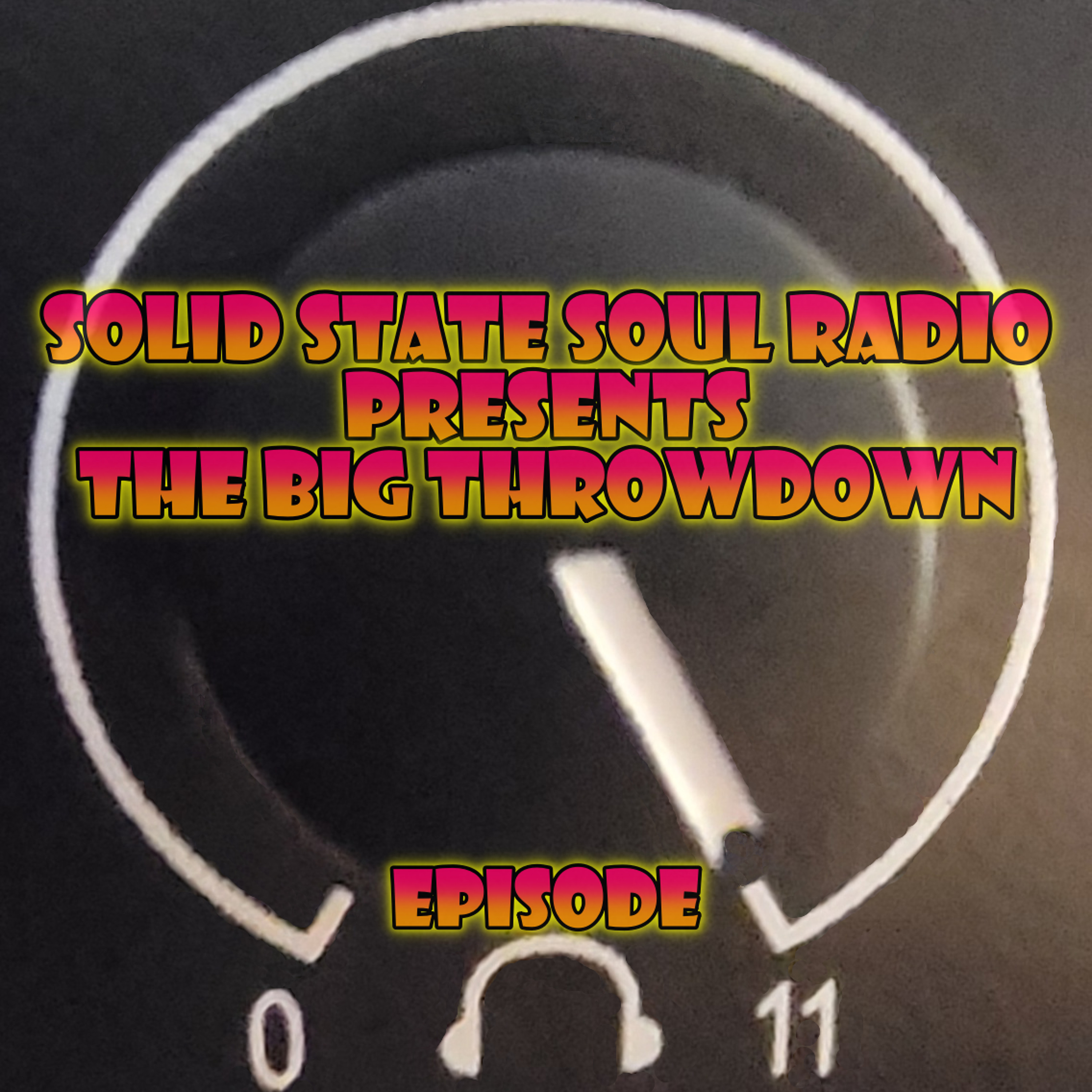 The Big Throwdown, Ep. 11 episode artwork