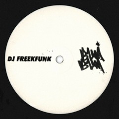 DJ FREEKFUNK - BUM BUM [HKN002]
